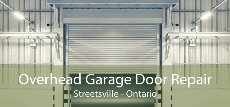 Overhead Garage Door Repair Streetsville - Ontario