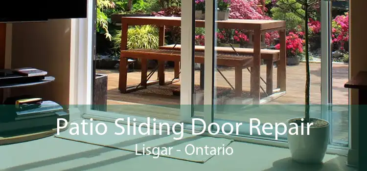 Patio Sliding Door Repair Lisgar - Ontario