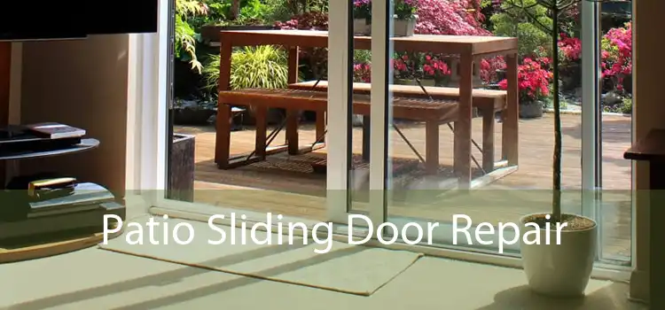 Patio Sliding Door Repair
