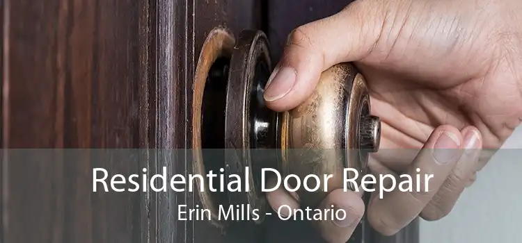 Residential Door Repair Erin Mills - Ontario
