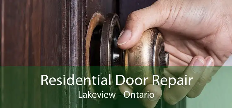 Residential Door Repair Lakeview - Ontario