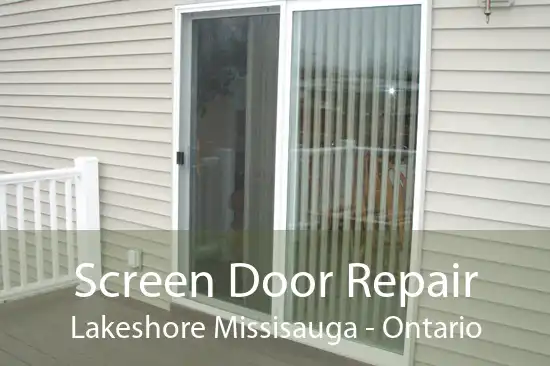 Screen Door Repair Lakeshore Missisauga - Ontario
