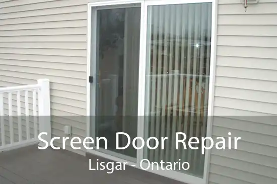 Screen Door Repair Lisgar - Ontario