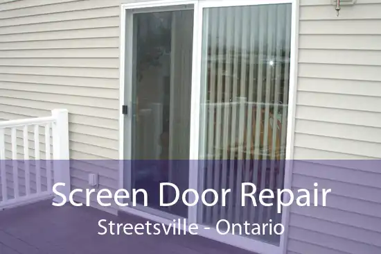 Screen Door Repair Streetsville - Ontario