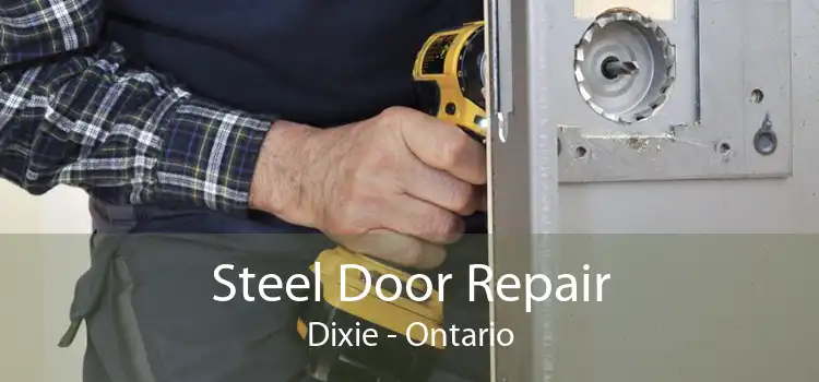 Steel Door Repair Dixie - Ontario