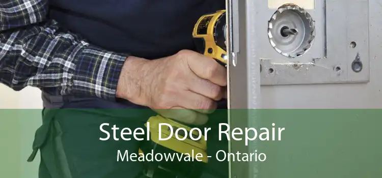 Steel Door Repair Meadowvale - Ontario