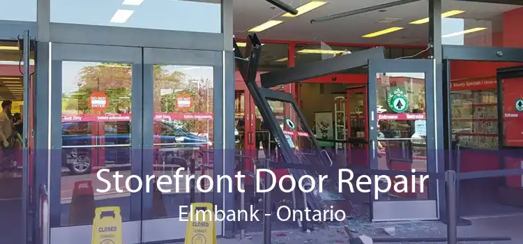 Storefront Door Repair Elmbank - Ontario