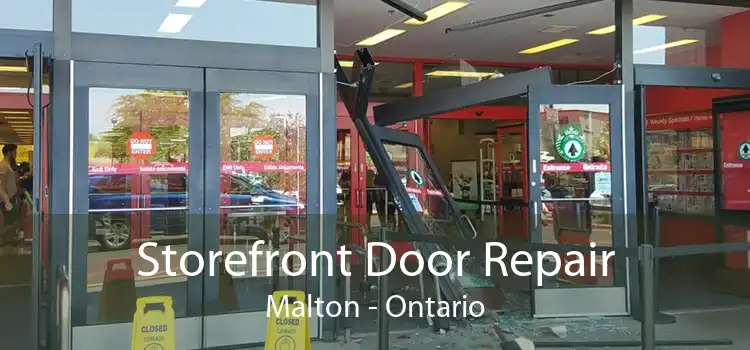 Storefront Door Repair Malton - Ontario