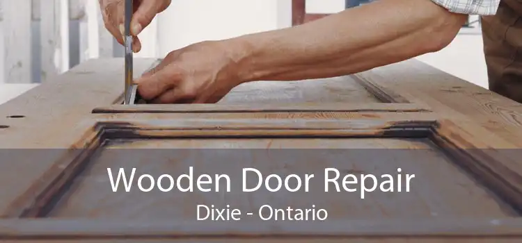 Wooden Door Repair Dixie - Ontario